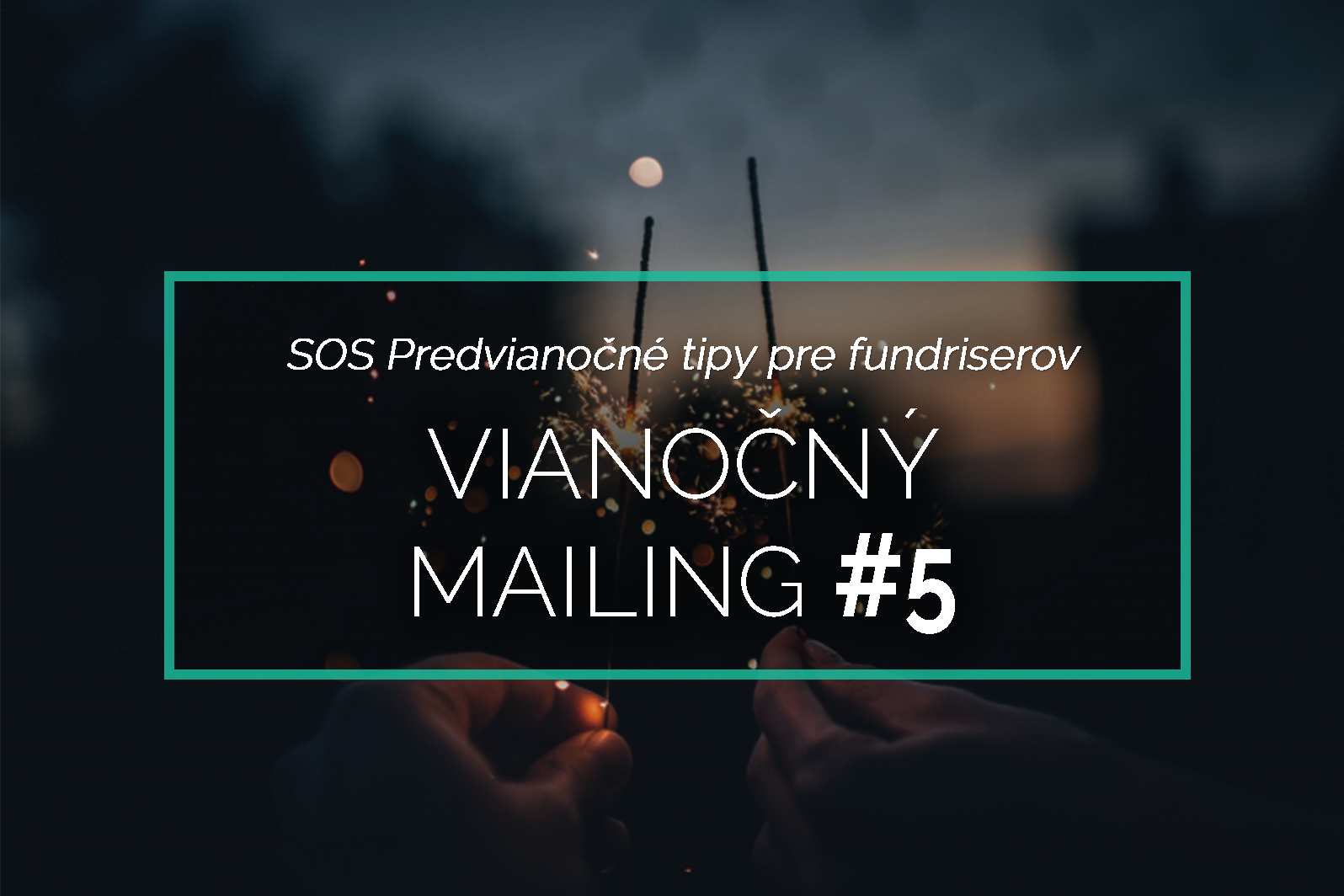tipy na mailing pre fundraiserov